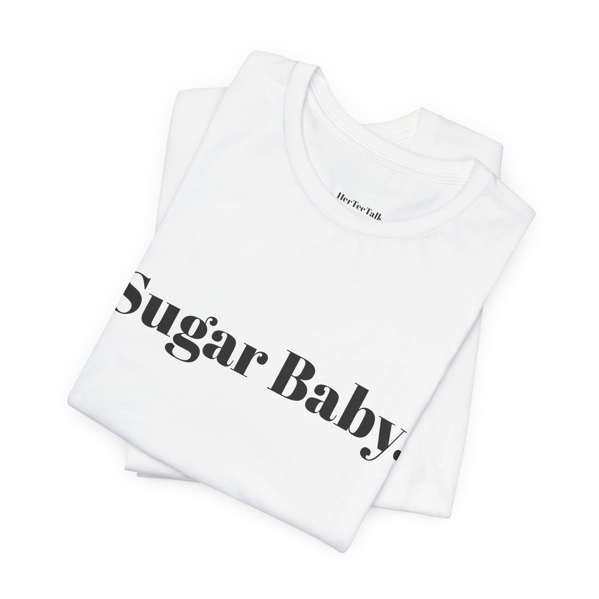 Sugar Baby.