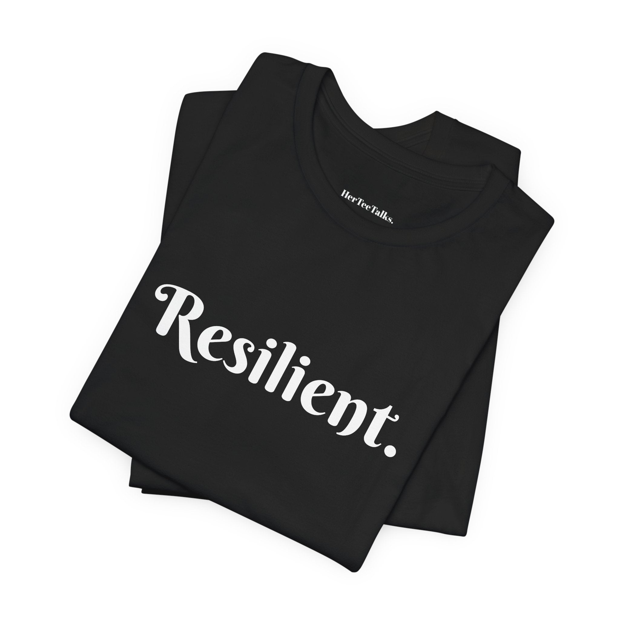 Resilient.