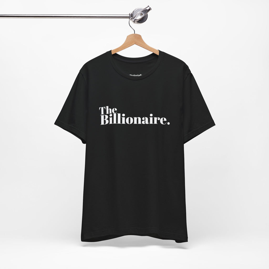 The Billionaire.