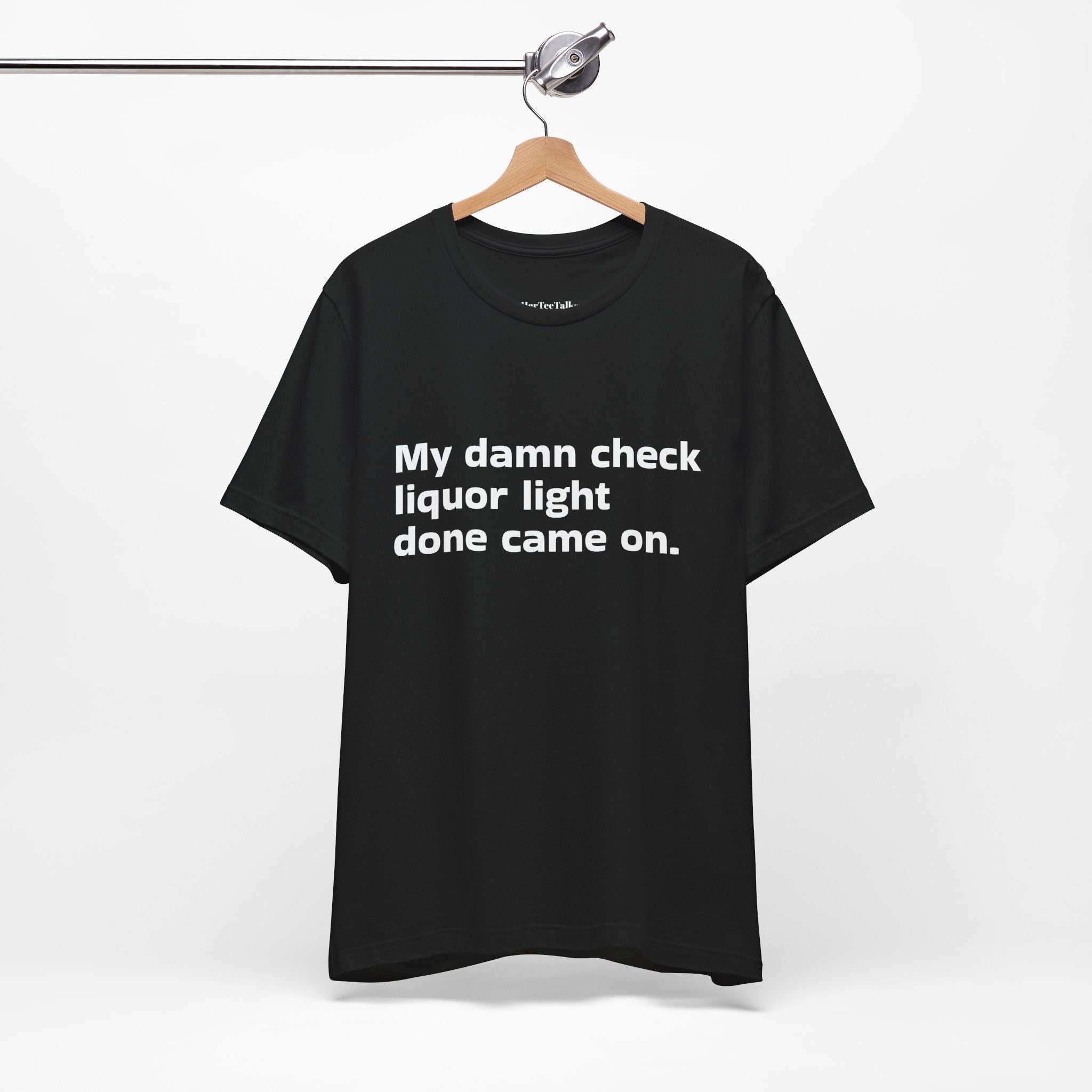 Check Liquor Light.