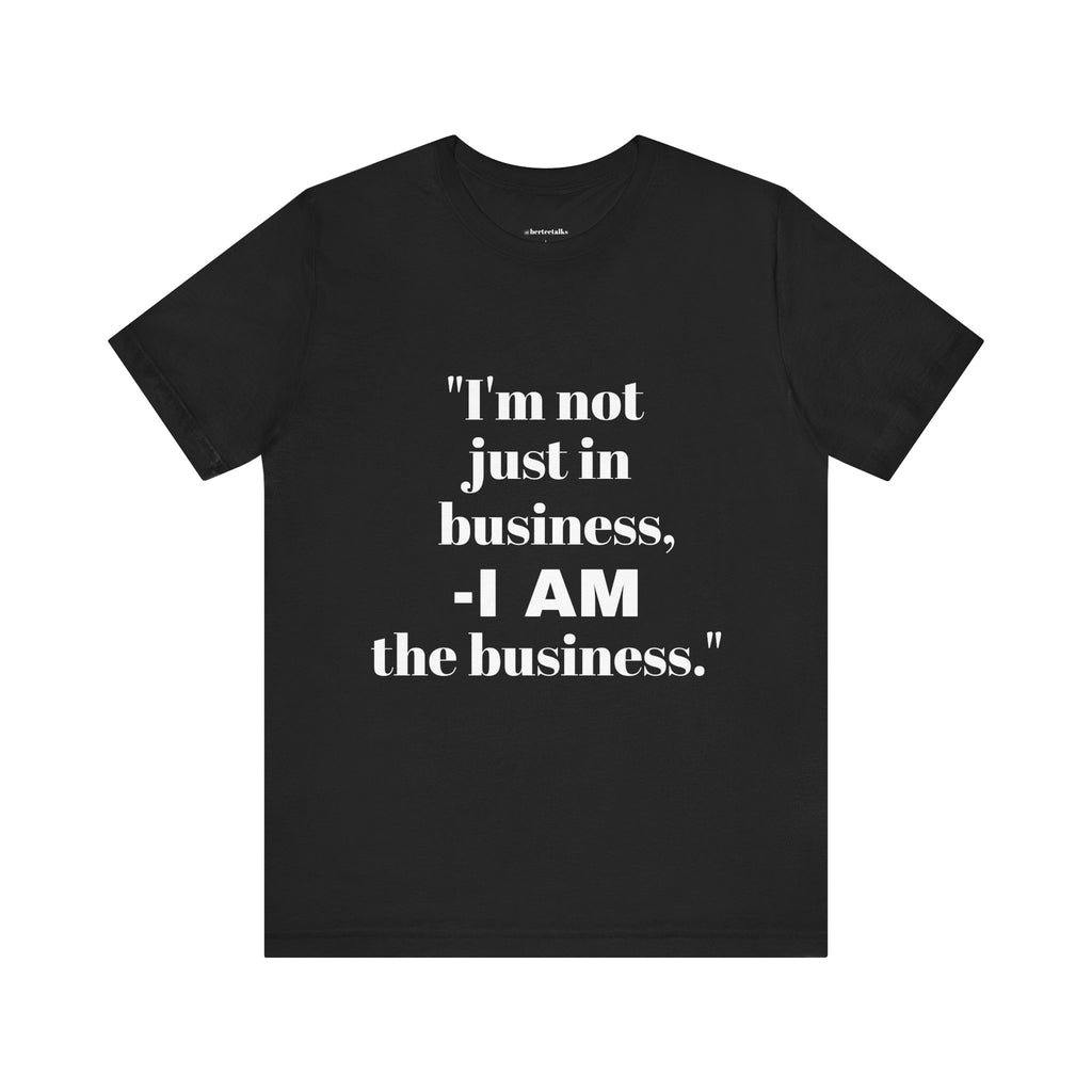 "I AM the Business II