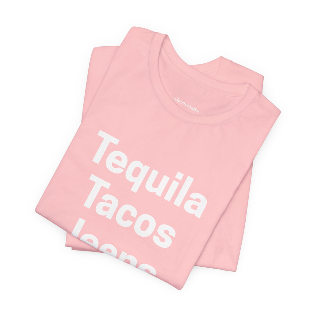 "Tequila Tacos Jeeps"