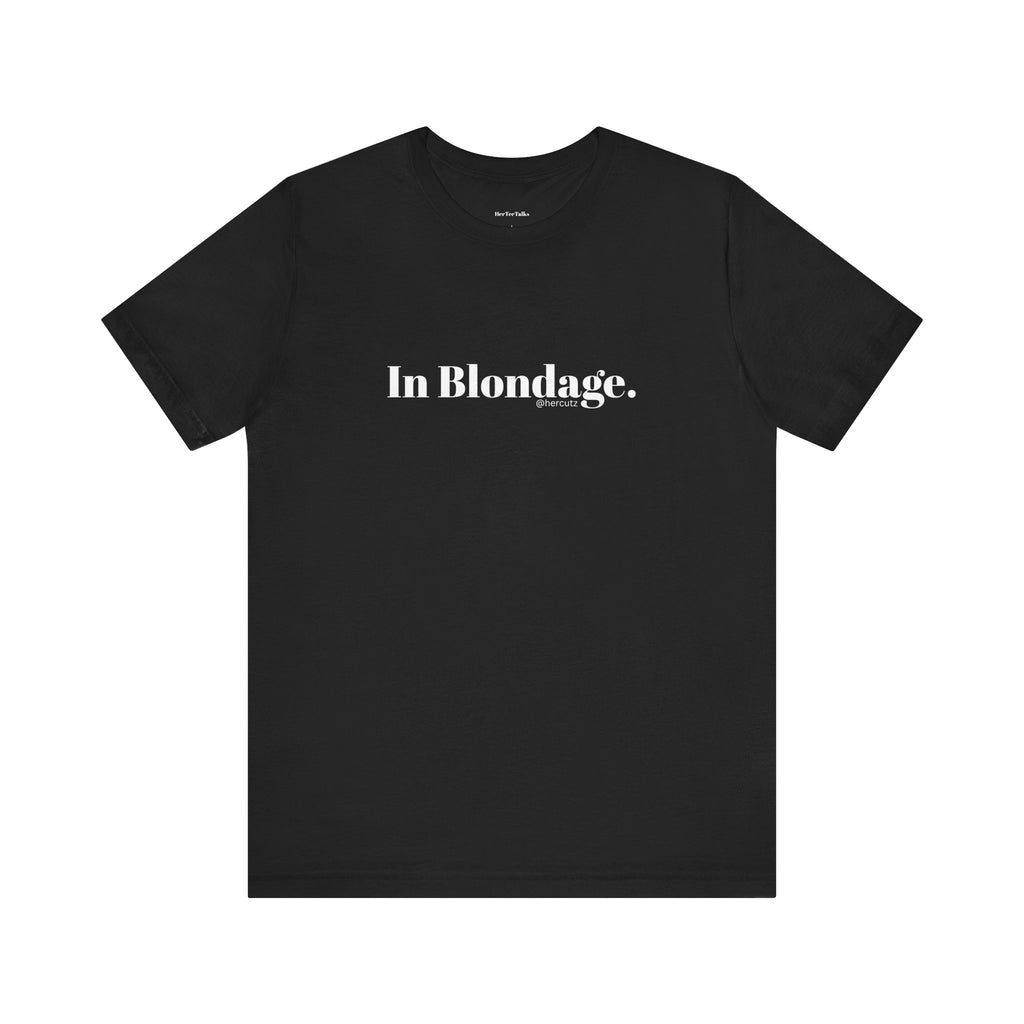 "In Blondage"