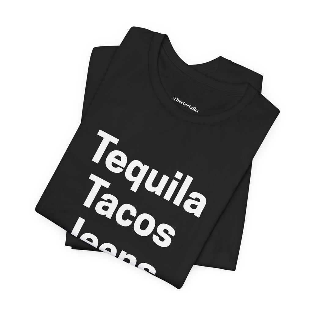 "Tequila Tacos Jeeps"