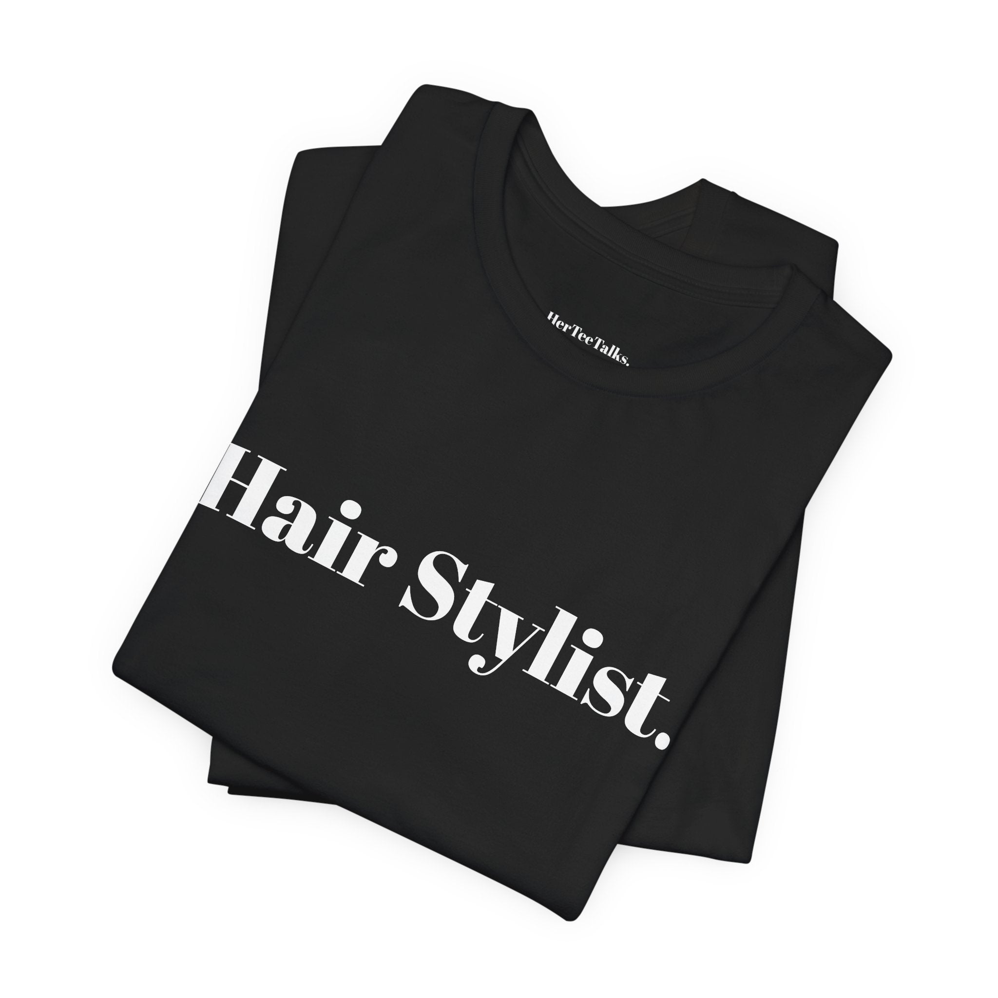 Hair Stylist.