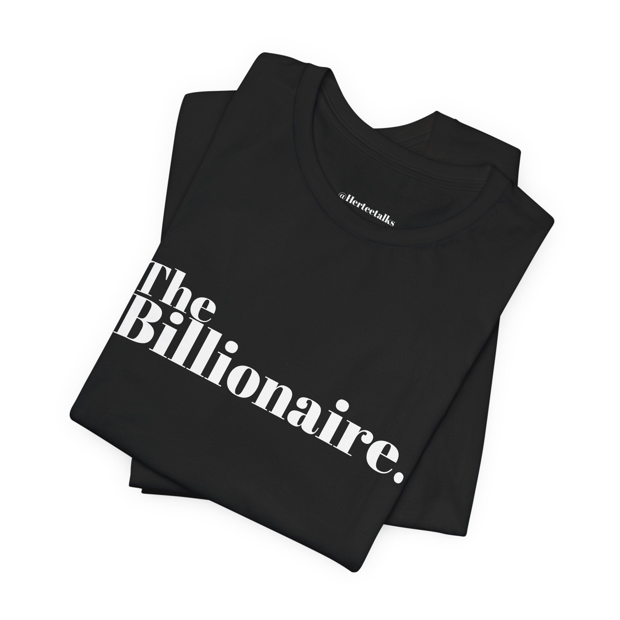 The Billionaire.