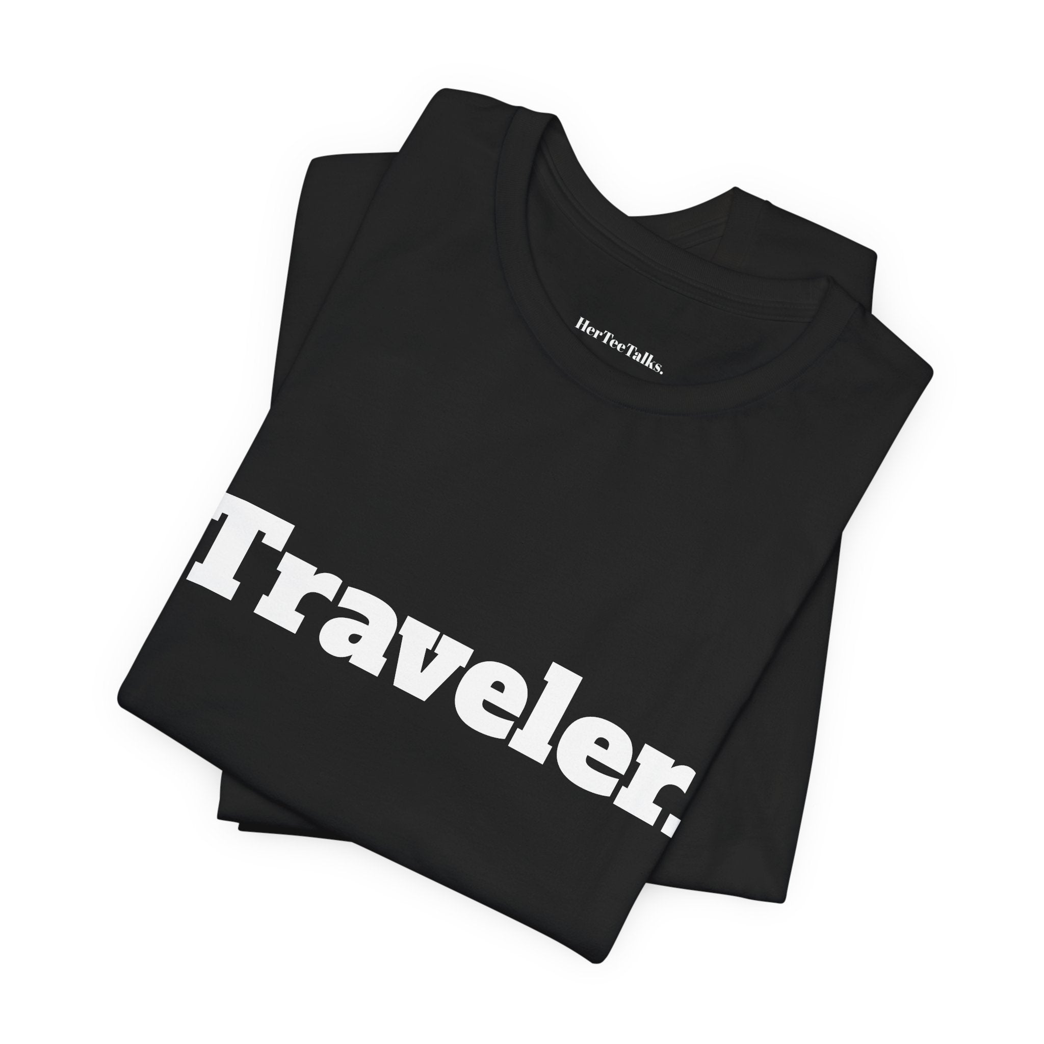 Traveler.