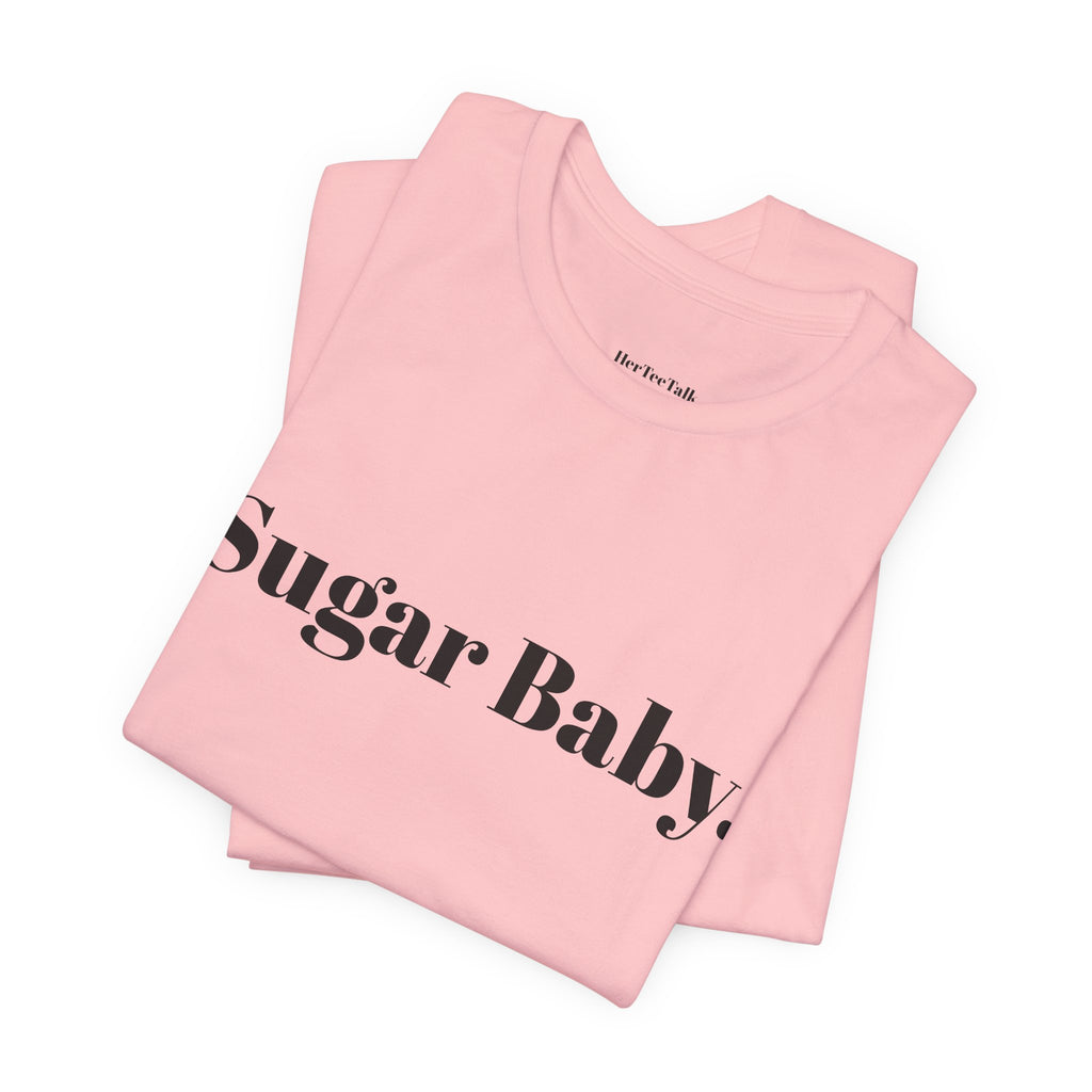Sugar Baby.