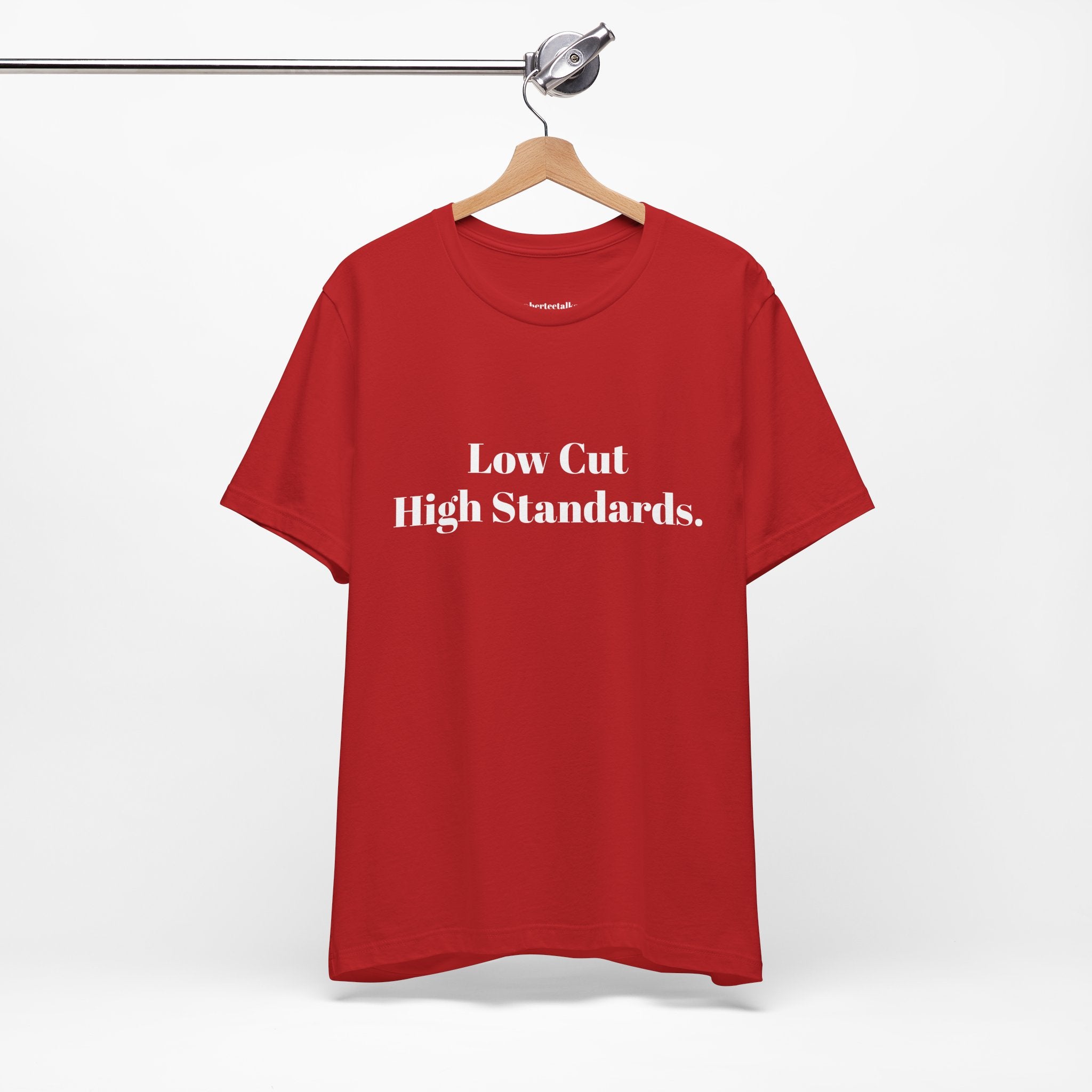 Low Cut, High Standards